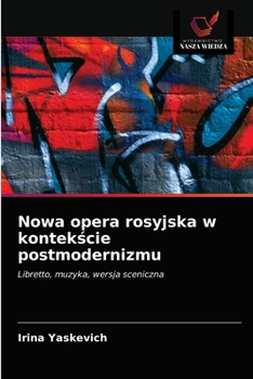Paperback Nowa opera rosyjska w kontekście postmodernizmu [Polish] Book