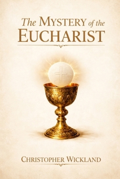Paperback The Mystery of the Eucharist Book