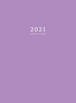 2021 Monthly Planner : 2021 Planner Monthly 8.5 X 11 with Purple Cover (Hardcover)