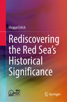 Hardcover Rediscovering the Red Sea's Historical Significance Book