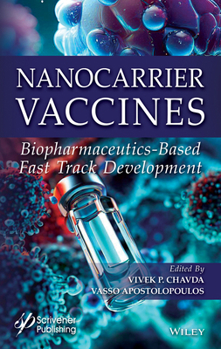 Hardcover Nanocarrier Vaccines: Biopharmaceutics-Based Fast Track Development Book