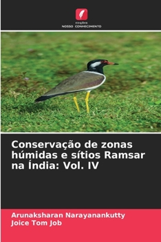Paperback Conservação de zonas húmidas e sítios Ramsar na Índia: Vol. IV [Portuguese] Book