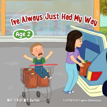 Paperback I've Always Just Had My Way Book