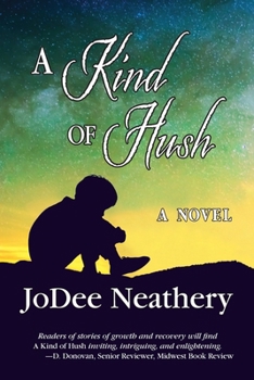 Paperback A Kind of Hush Book
