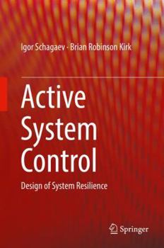 Hardcover Active System Control: Design of System Resilience Book