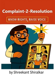 Paperback Complaint-2-Resolution: Know Rights, Raise Voice Book