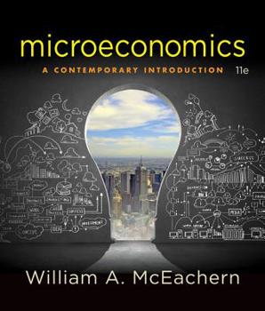 Printed Access Code Mindtap Economics, 1 Term (6 Months) Printed Access Card for McEachern's Microeconomics: A Contemporary Introduction, 11th Book