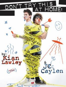Paperback Kian and Jc: Don't Try This at Home! Book