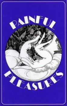 Hardcover Painful Pleasures Book