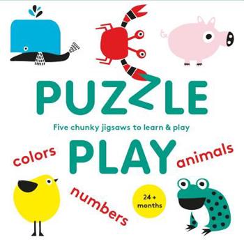 Misc. Supplies Puzzle Play: Five Chunky Jigsaws to Learn & Play (the Educational Jigsaw Puzzle for Kids) Book