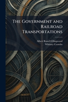 The Government and Railroad Transportations