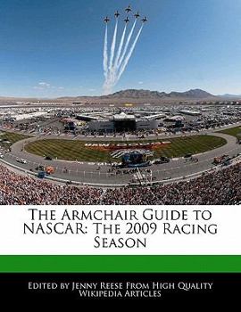 Paperback The Armchair Guide to NASCAR: The 2009 Racing Season Book