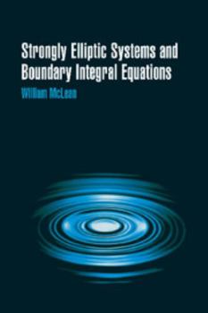 Hardcover Strongly Elliptic Systems and Boundary Integral Equations Book