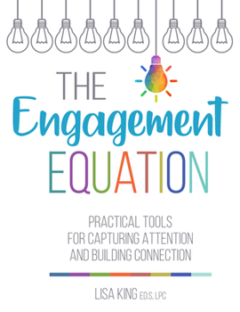 Paperback The Engagement Equation: Practical Tools for Capturing Attention and Building Connection Book