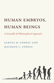 Paperback Human Embryos, Human Beings: A Scientific and Philosophical Approach Book