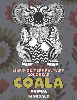 Paperback Libro de terapia para colorear - Mandala - Animal - Coala [Spanish] Book