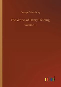 The Works of Henry Fielding: Volume 11