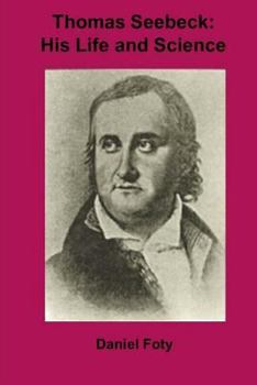 Paperback Thomas Seebeck: His Life and Science Book