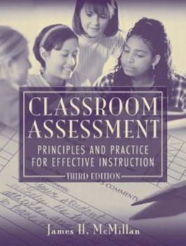 Paperback Classroom Assessment: Principles and Practice for Effective Instruction Book