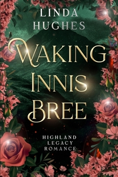 Paperback Waking Innis Bree: Highland Legacy Romance Book