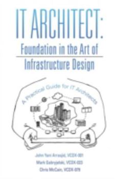 Paperback It Architect: Foundation in the Art of Infrastructure Design: A Practical Guide for It Architects Book