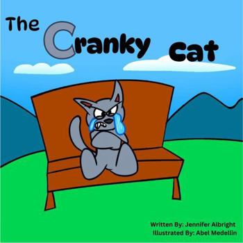 Paperback The Cranky Cat (Alphabet A-Z Feelings Series: Engaged Reading Publishing) Book