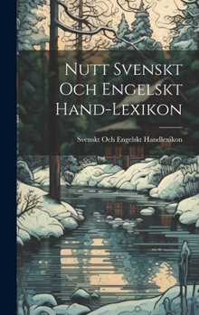 Hardcover Nutt Svenskt Och Engelskt Hand-Lexikon [Swedish] Book