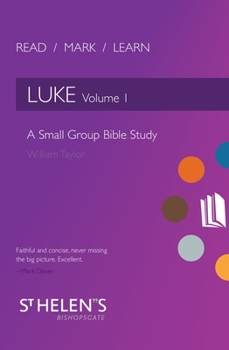 Paperback Read Mark Learn: Luke Vol. 1: A Small Group Bible Study Book