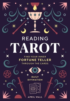 Hardcover Reading Tarot: Find Your Inner Fortune Teller Through the Cards Book