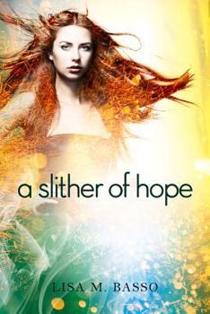 A Slither of Hope - Book #2 of the Angel Sight