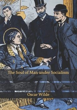 Paperback The Soul of Man under Socialism Book