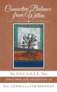 Hardcover Connective Balance from Within: The D.R.E.A.M.E.R. Way Book