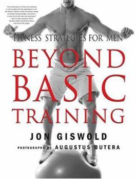 Beyond Basic Training: Fitness Strategies for Men