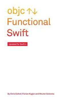 Paperback Functional Swift: Updated for Swift 4 Book