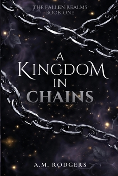 Paperback A Kingdom in Chains Book