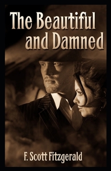 Paperback The Beautiful and the Damned Illustrated Book