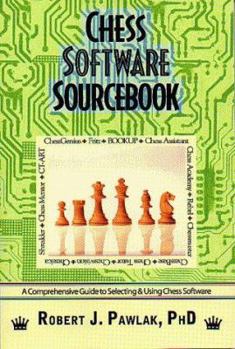 Paperback Chess Software Sourcebook: A Comprehensive Guide to Selecting and Using Chess Software Book