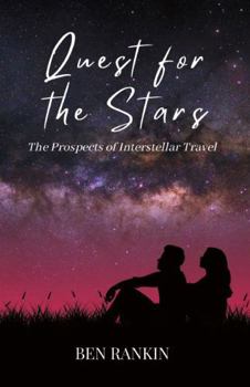 Hardcover Quest for the Stars: The Prospects of Interstellar Travel Book