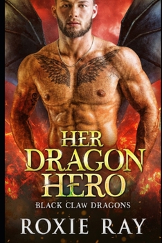 Paperback Her Dragon Hero: A Dragon Shifter Romance Book