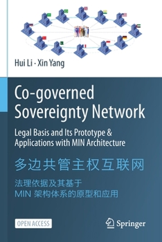 Paperback Co-Governed Sovereignty Network: Legal Basis and Its Prototype & Applications with Min Architecture Book