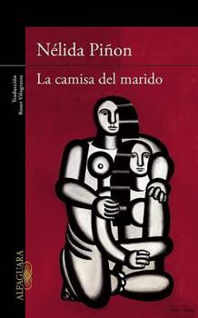 Paperback La Camisa del Marido / The Husband?s Shirt [Spanish] Book