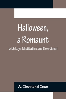 Paperback Halloween, a Romaunt; with Lays Meditative and Devotional Book