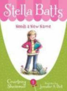 Hardcover Stella Batts Needs a New Name Book