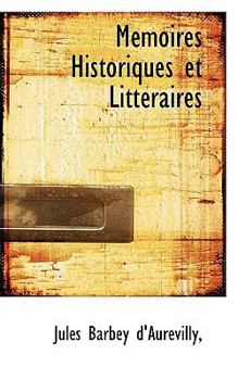 Paperback M Moires Historiques Et Litt Raires Book