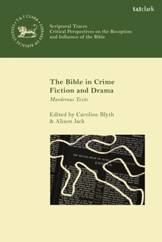 Paperback The Bible in Crime Fiction and Drama: Murderous Texts Book