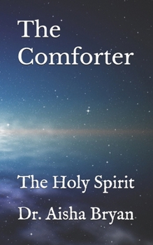 Paperback The Comforter: The Holy Spirit Book