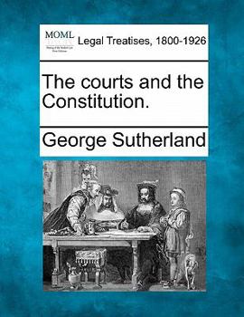 Paperback The Courts and the Constitution. Book