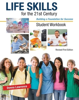 Paperback Life Skills for the 21st Century: Building a Foundation for Success, Student Workbook Book