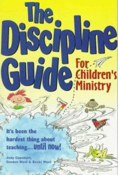 Paperback The Discipline Guide for Childrens Ministry Book