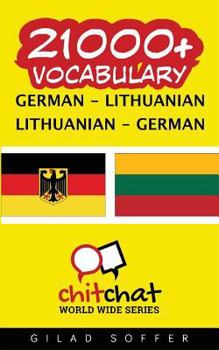 21000+ German - Lithuanian Lithuanian - German Vocabulary